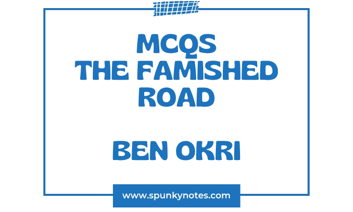The Famished Road MCQs