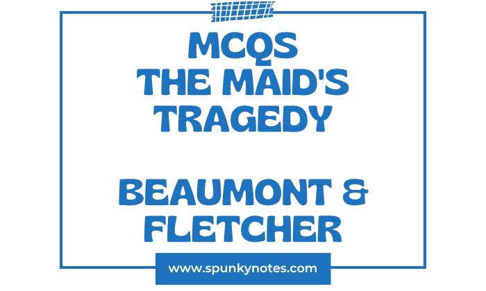 The Maid's Tragedy MCQs