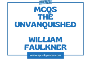 The Unvanquished MCQs